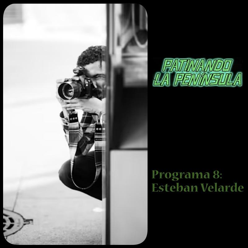 Episodio 8_ Esteban Velarde
