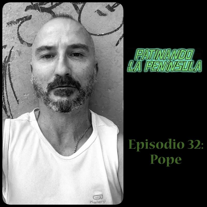Episodio 32: Pope
