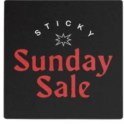 Sticky Sunday Sale